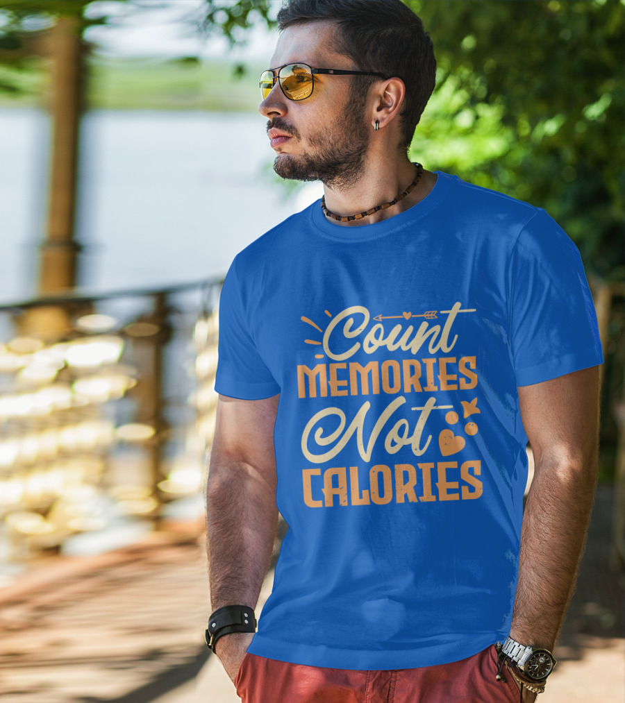 Count Memories Not Calories Heart Arrow T-Shirt