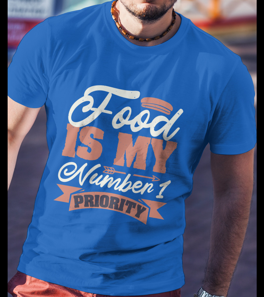 Food Is My Number 1 Priority Hotdog Arrow Banner T-Shirt