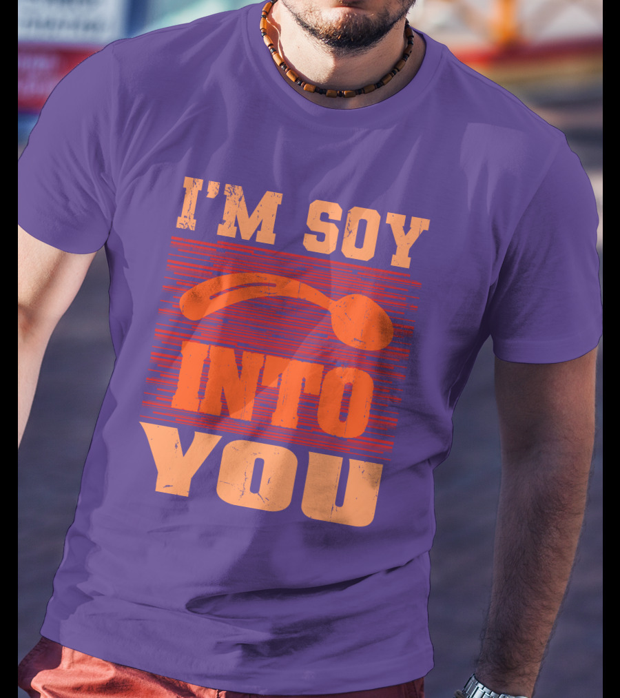 I'm Soy Into You Spoon Playful Text T-Shirt