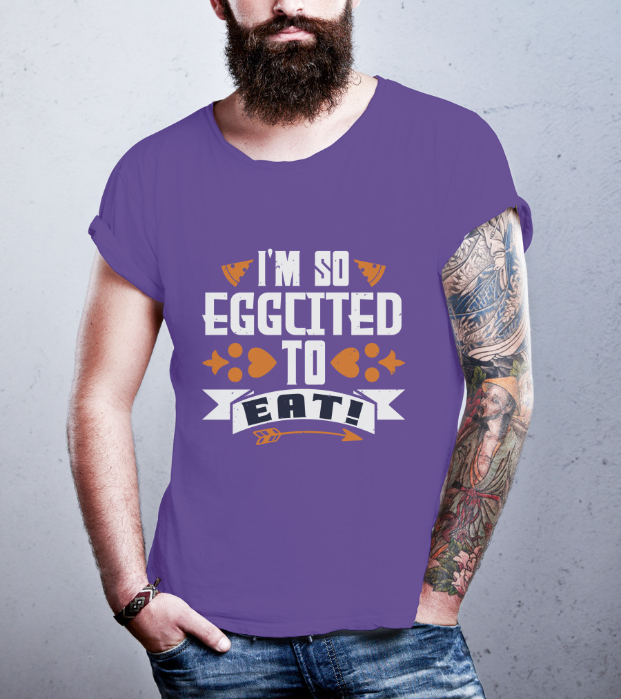 I'm So Eggcited To Eat Fun Playful Foodie Text Pizza Slice And Fish Icons T-Shirt