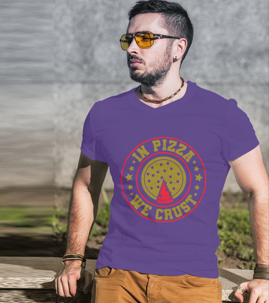 In Pizza We Crust Star-Circle Slice T-Shirt