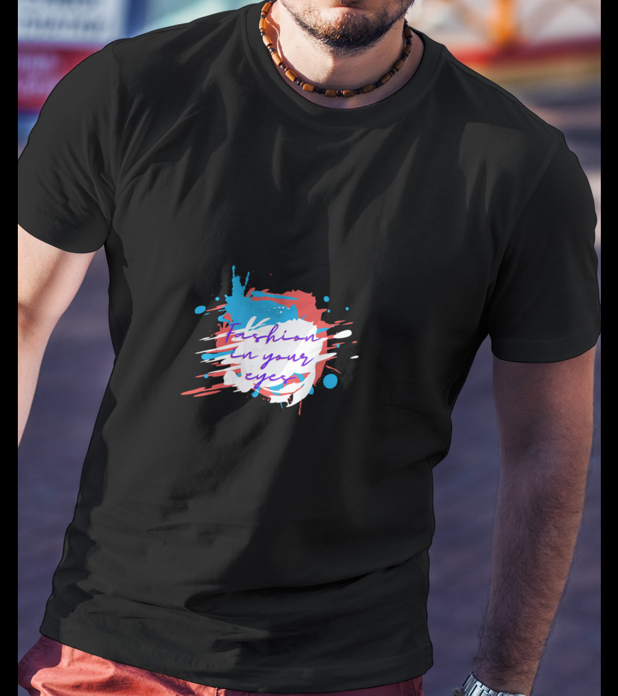 Fashion In Your Eyes Paint Splash T-Shirt