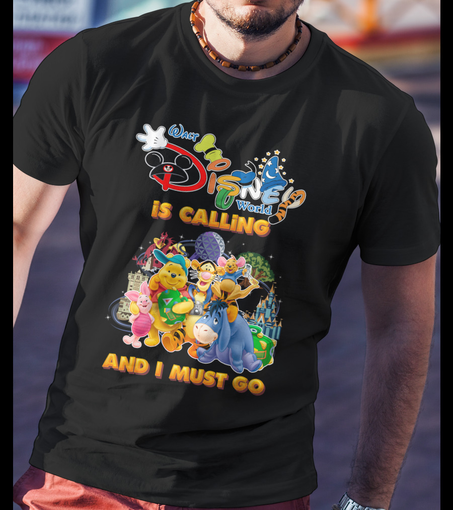 Walt Disney World Is Calling And I Must Go Wine The Pooh T-Shirt