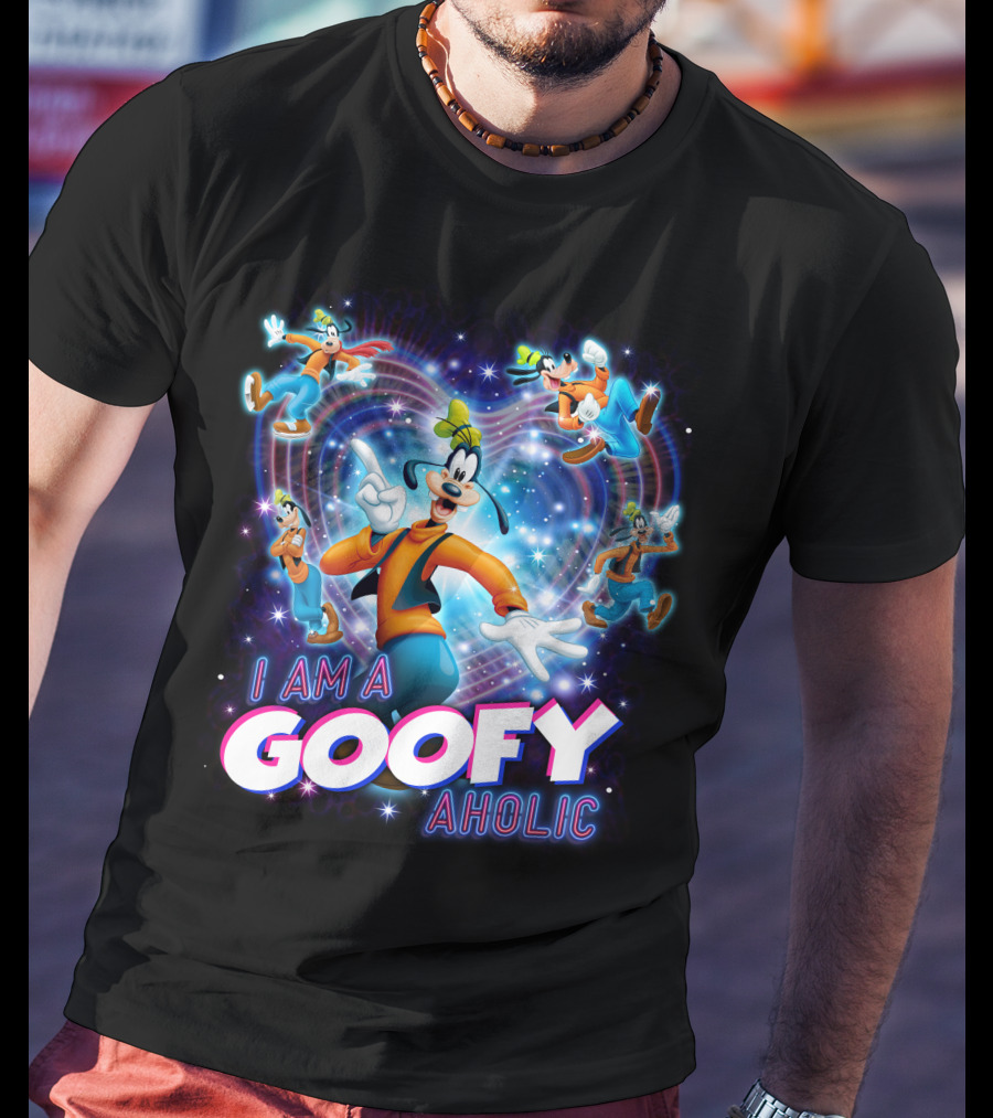I Am A Goofy Aholic Disney Character Fan Tribute T-Shirt