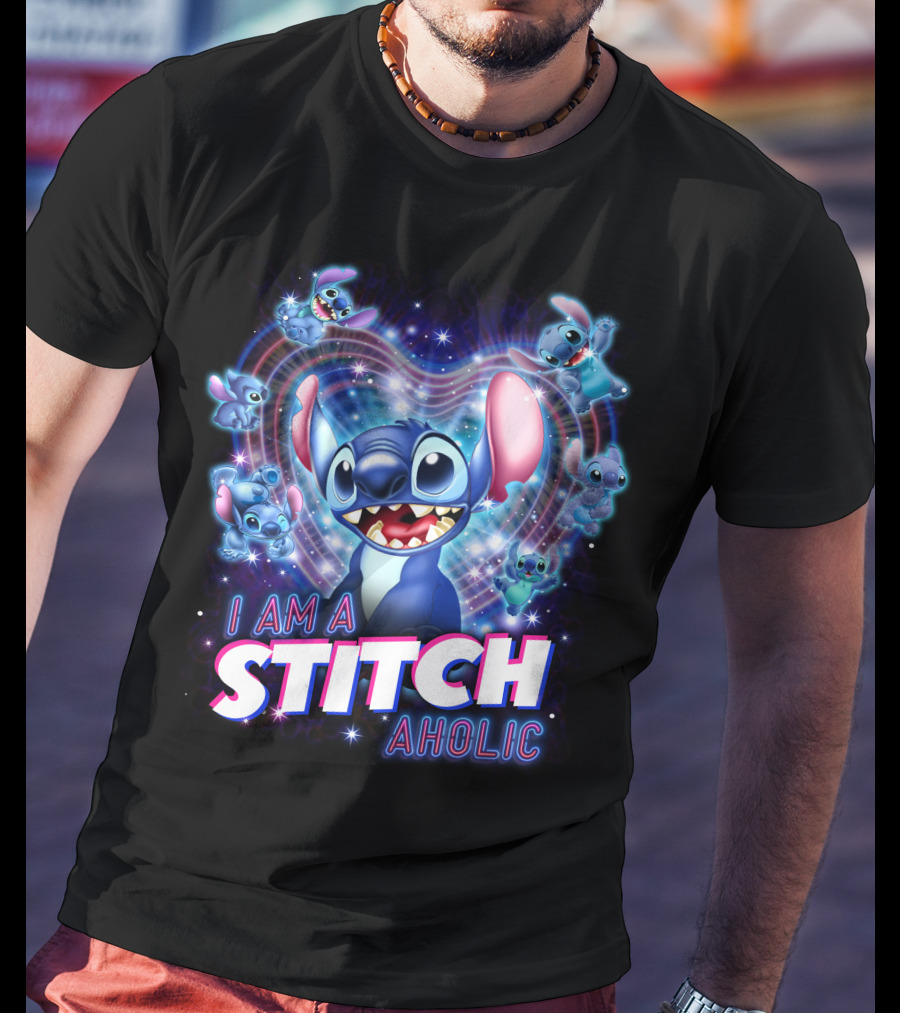 I Am A Stitch Aholic Lilo And Stitch Fan T-Shirt