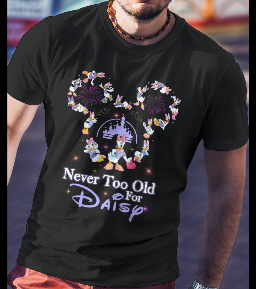Never Too Old For Daisy Disney Fireworks Castle T-Shirt