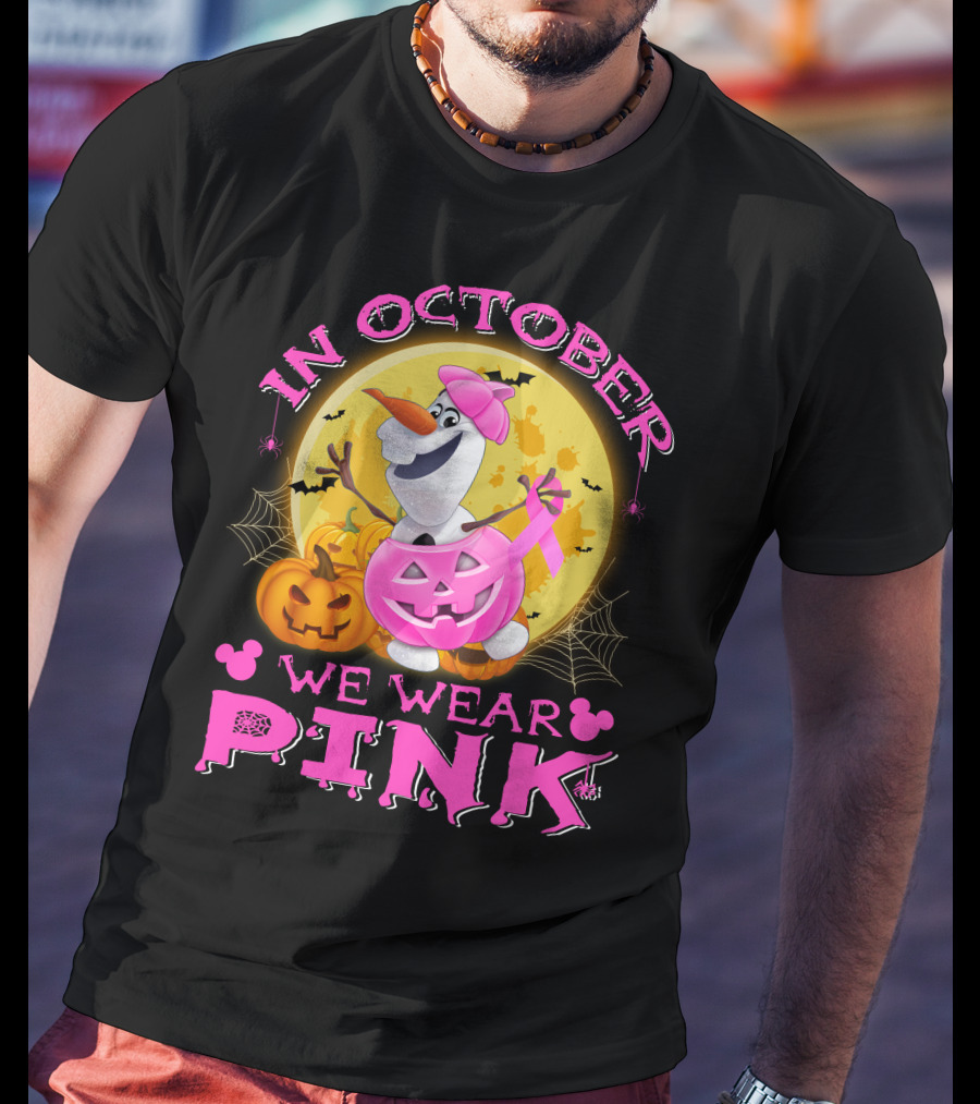 In October We Wear Pink Olaf Halloween Pumpkins And Bats T-Shirt