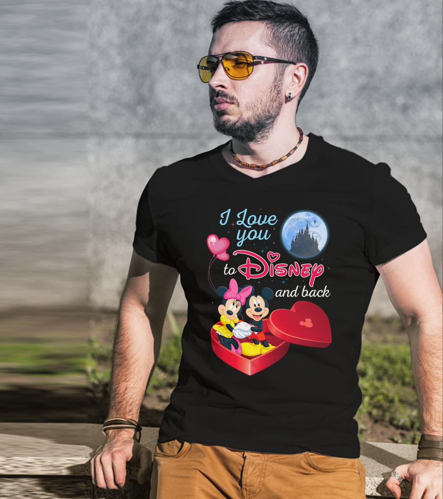 I Love You To Disney And Back Mickey Mouse And Minnie Mouse T-Shirt