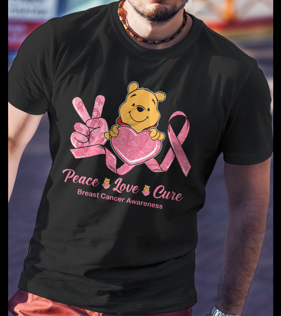 Peace Love Cure Pooh Breast Cancer Awareness T-Shirt
