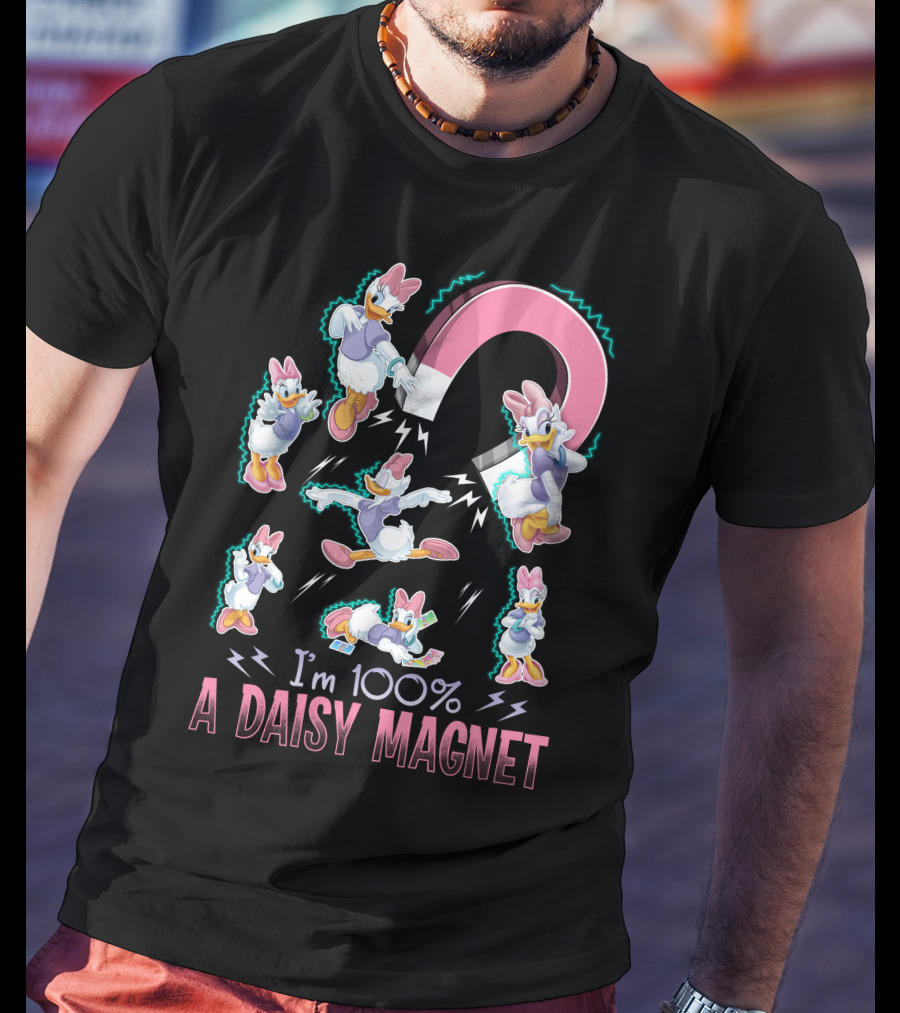 I'm 100% A Daisy Magnet T-Shirt