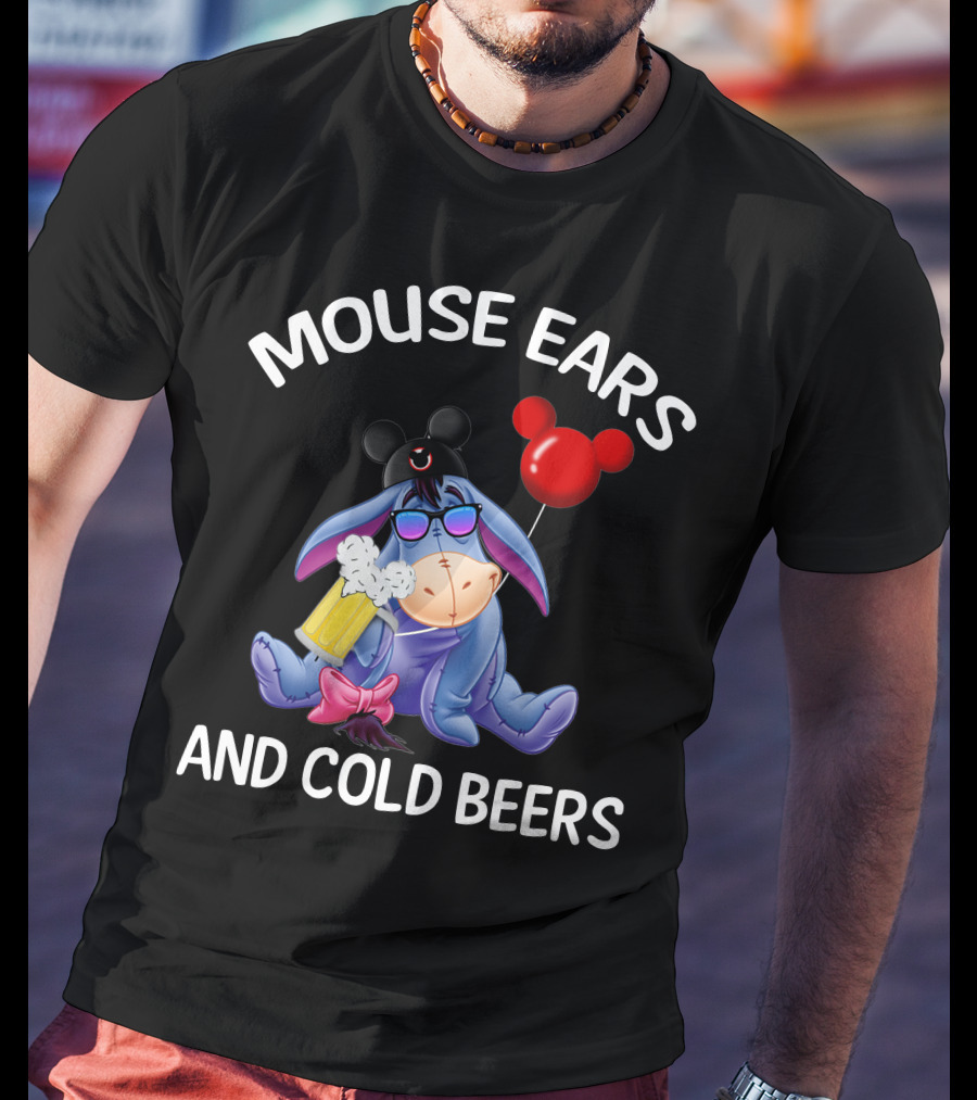 Mouse Ears And Cold Beers Eeyore With Mickey Hat And Balloon T-Shirt