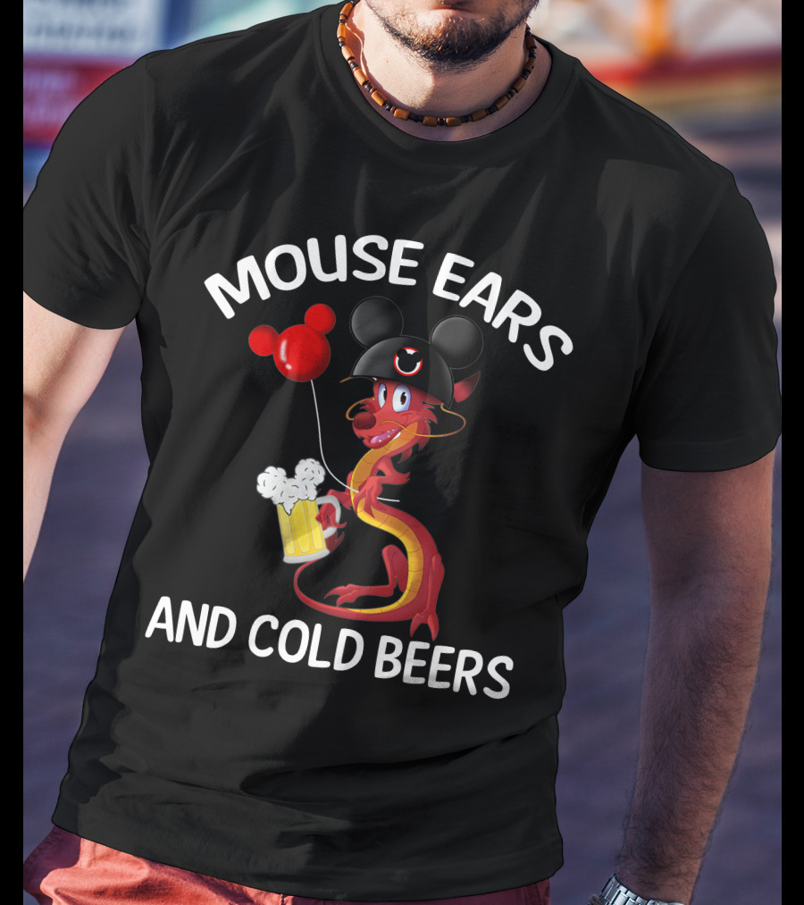 Mushu Mouse Ears And Cold Beers T-Shirt