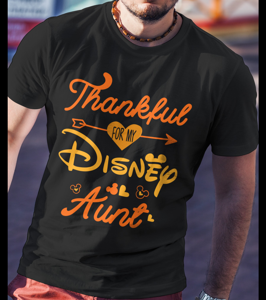 Thankful For My Disney Aunt Thanksgiving T-Shirt