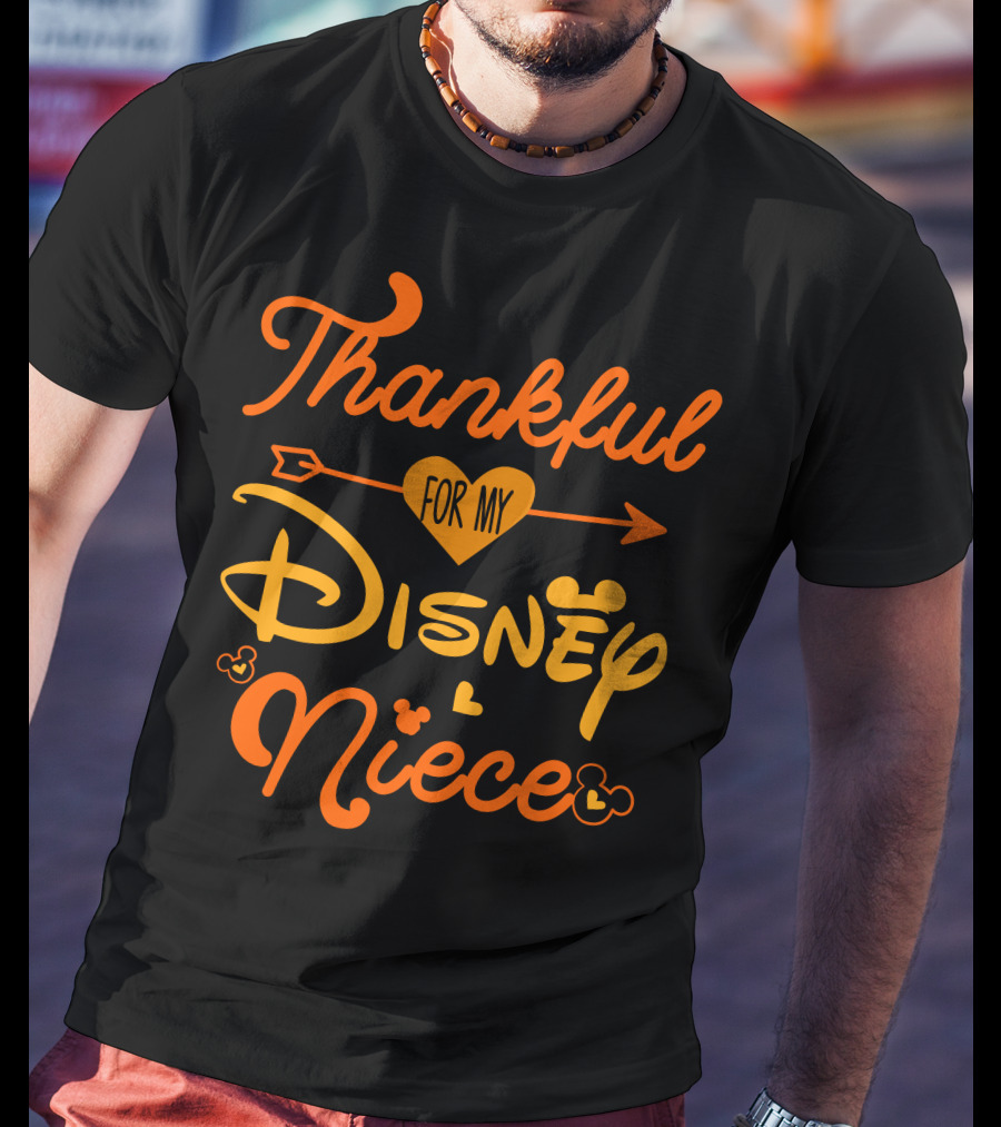Thankful For My Disney Niece Thanksgiving T-Shirt