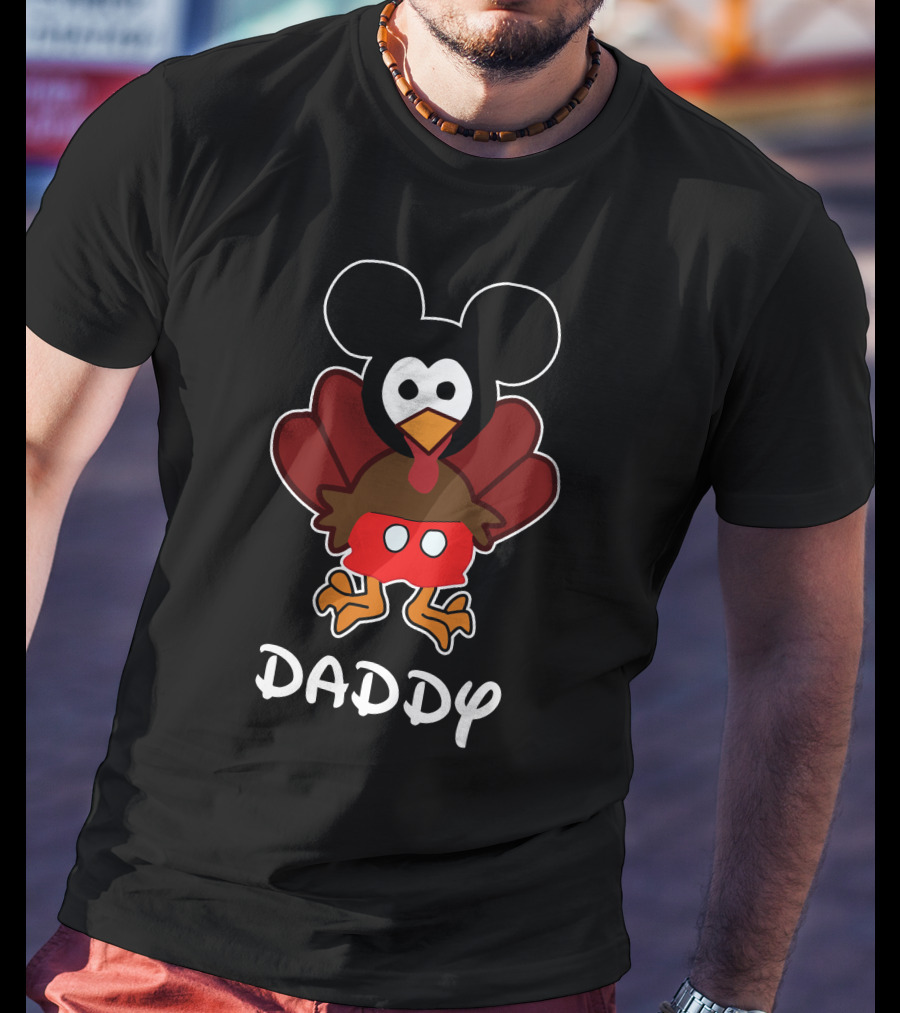 Daddy Thanksgiving 31 Mickey Turkey T-Shirt