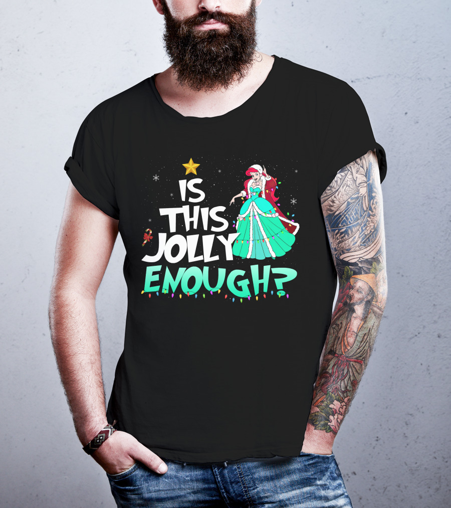Is This Jolly Enough Ariel In Festive Holiday Dress With Santa Hat And Lights T-Shirt