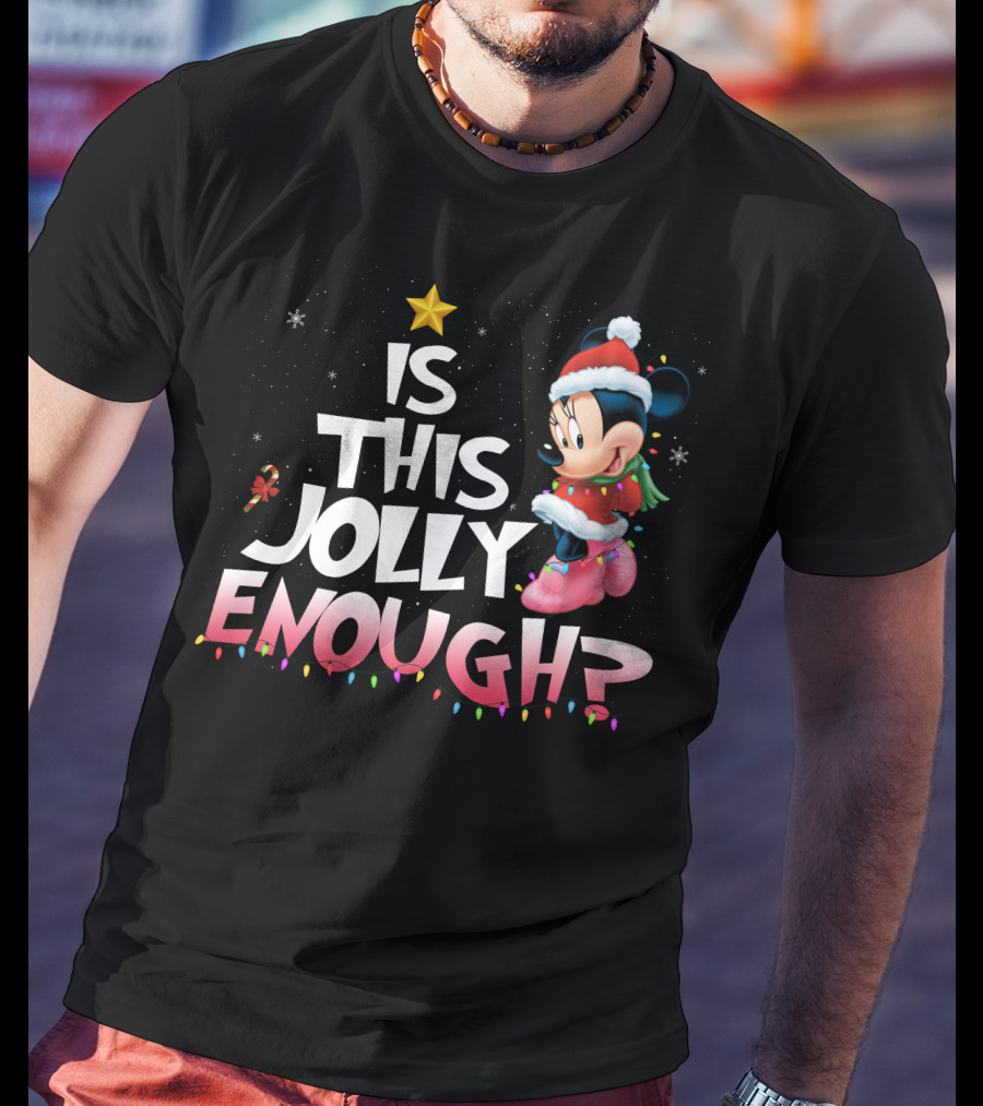 Is This Jolly Enough Minnie T-Shirt