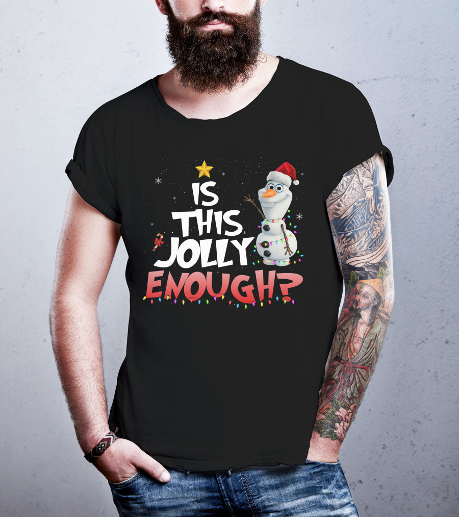Is This Jolly Enough Olaf Christmas Lights Snowman Santa Hat T-Shirt