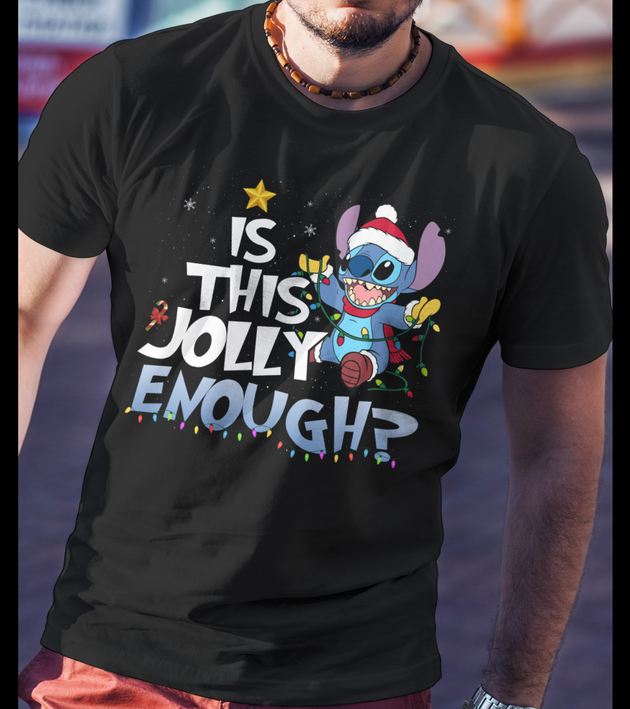 Is This Jolly Enough Stitch Christmas T-Shirt