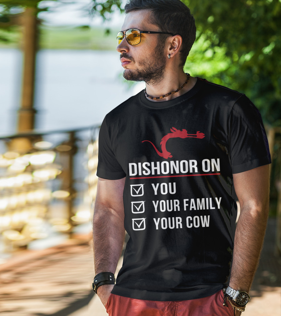 Disney Mushu Dishonor On You Your Family Your Cow T-Shirt