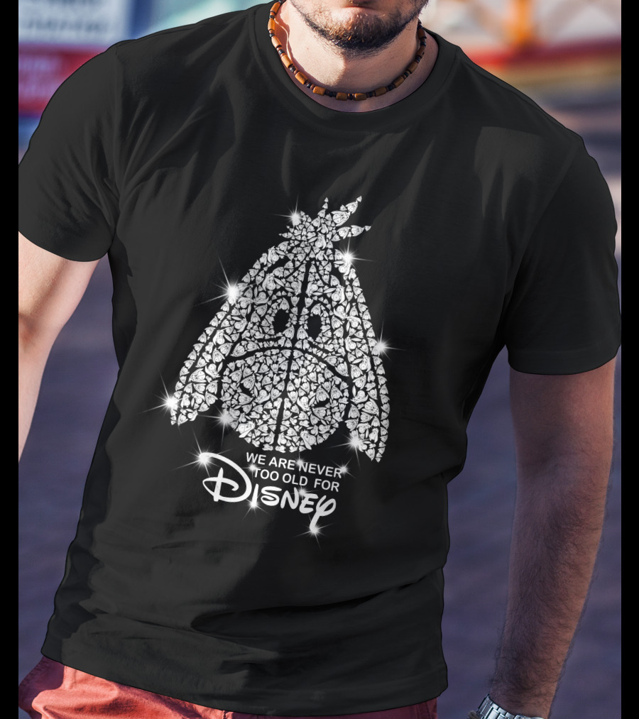 We Are Never Too Old For Disney Eeyore Crystal T-Shirt