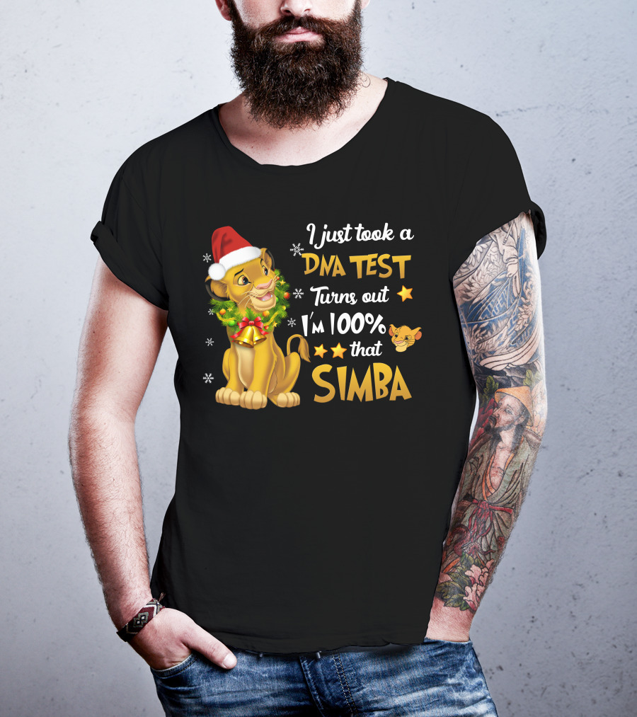 I Just Took A Dna Test Turns Out I'm 100% That Simba T-Shirt
