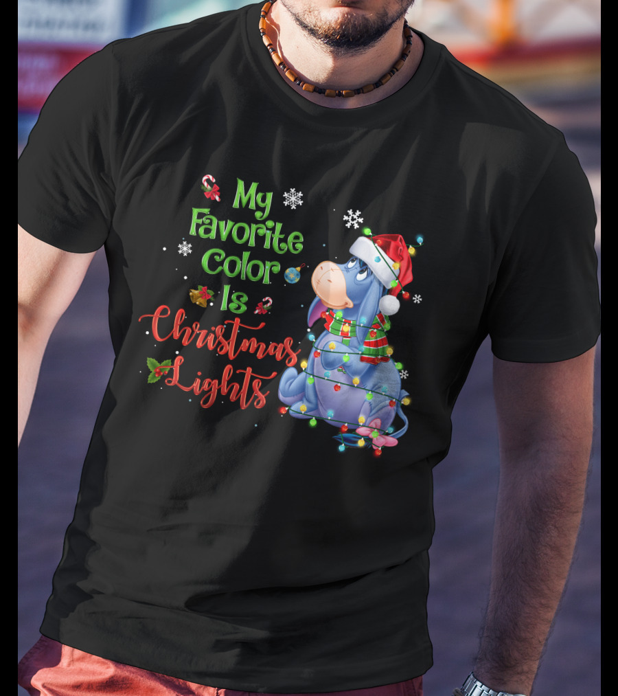 My Favorite Color Is Christmas Lights Eeyore Holiday Theme T-Shirt