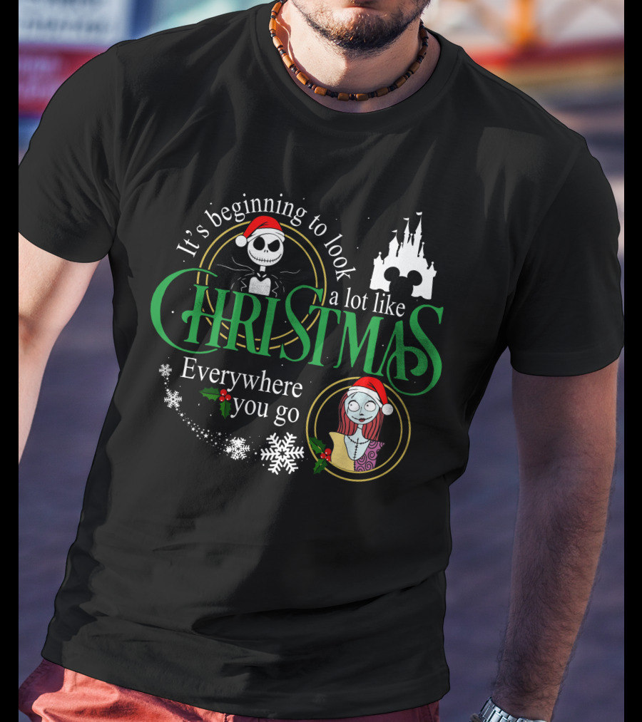 It's Beginning To Look A Lot Like Christmas Everywhere You Go Jack Sally T-Shirt