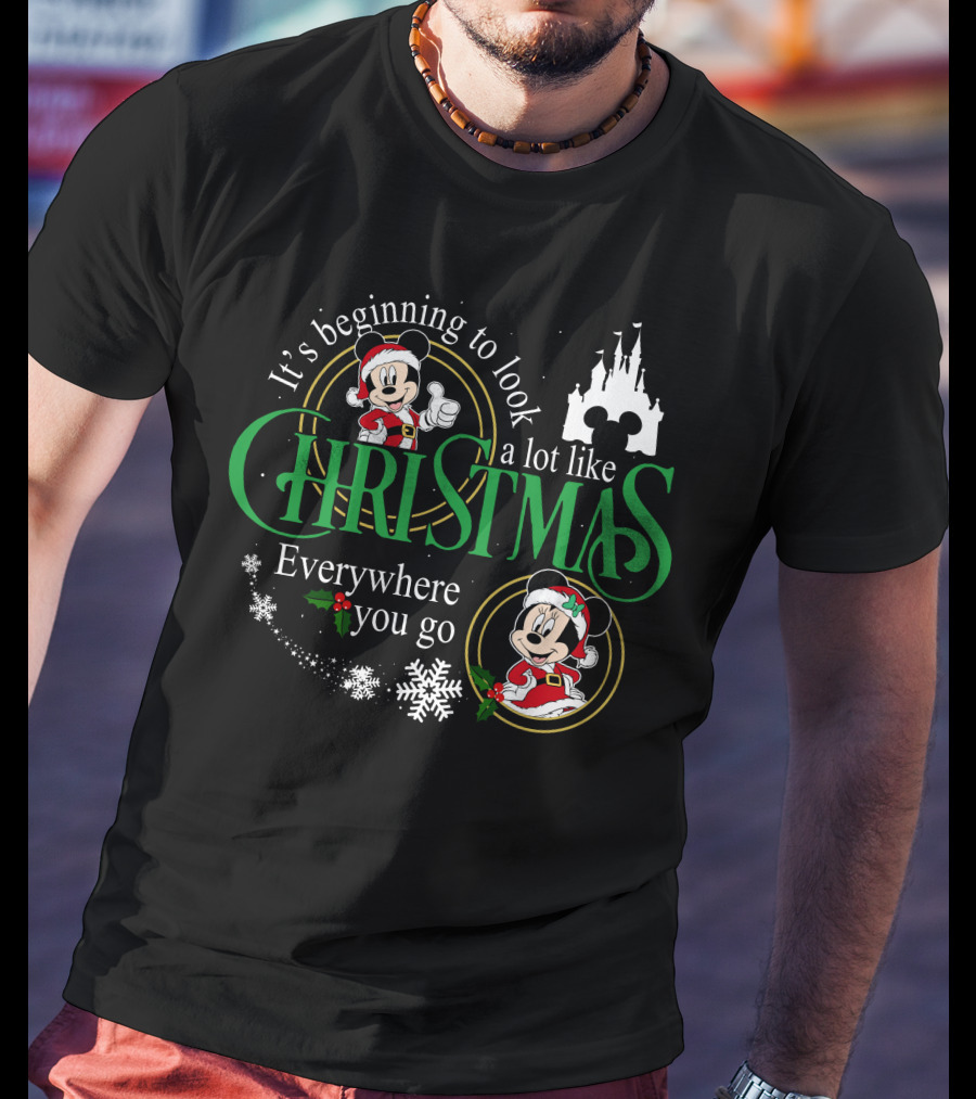 It's Beginning To Look A Lot Like Christmas Everywhere You Go Mickey Minnie T-Shirt