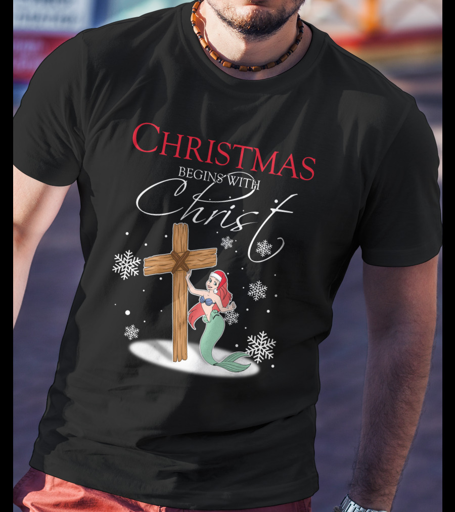 Christmas Begins With Christ Ariel T-Shirt