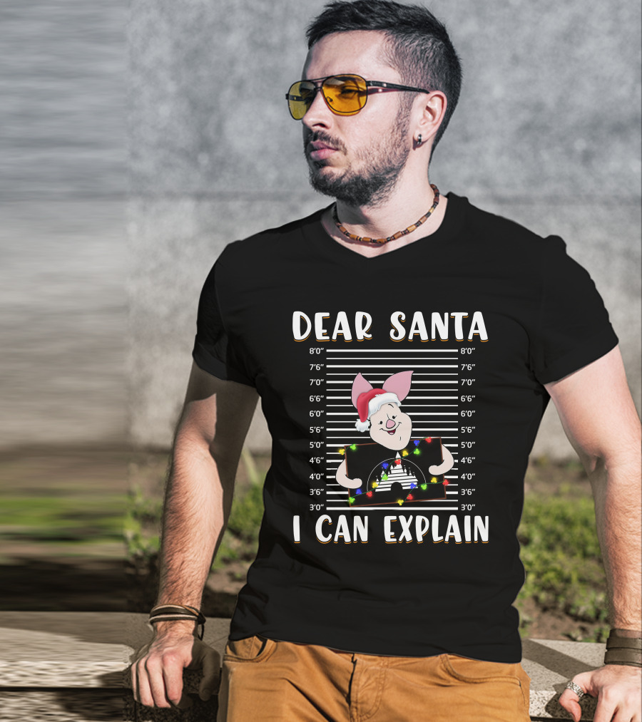 Dear Santa I Can Explain Piglet Christmas Lineup T-Shirt