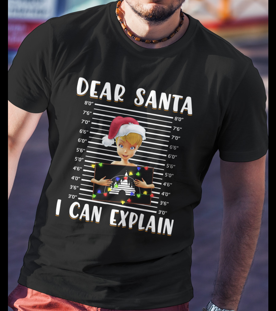 Dear Santa I Can Explain Tinker Bell Christmas T-Shirt