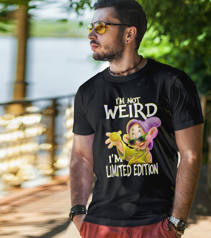 I'm Not Weird I'm Dopey T-Shirt