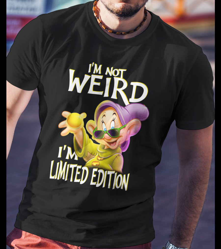 I'm Not Weird I'm Dopey T-Shirt