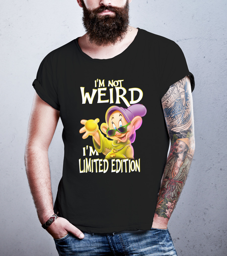 I'm Not Weird I'm Dopey T-Shirt