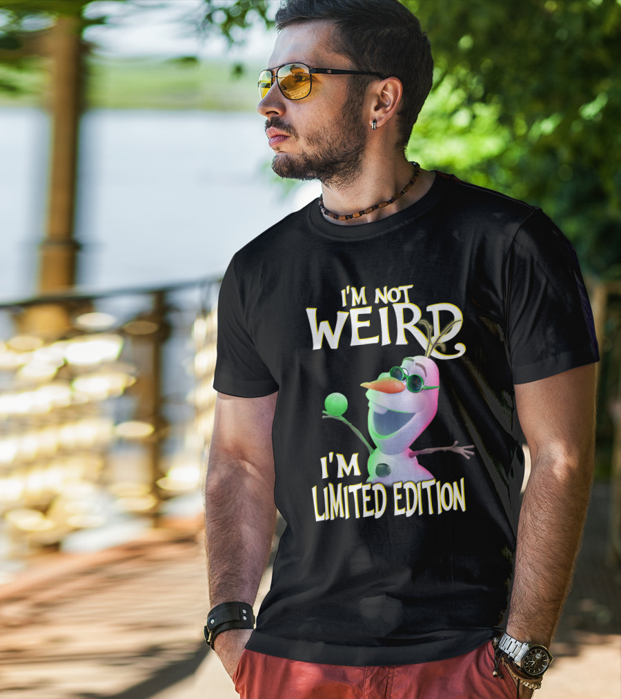I'm Not Weird I'm Olaf T-Shirt