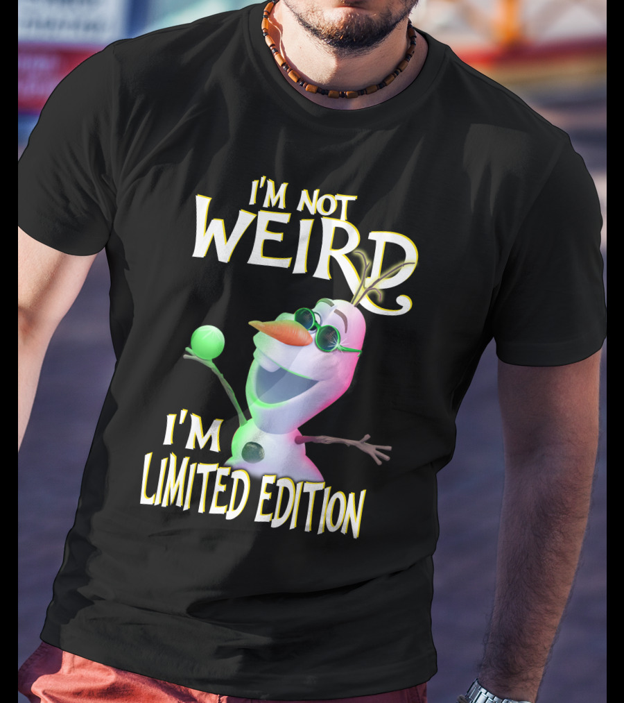 I'm Not Weird I'm Olaf T-Shirt