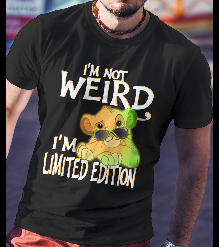 I'm Not Weird I'm Simba With Sunglasses T-Shirt