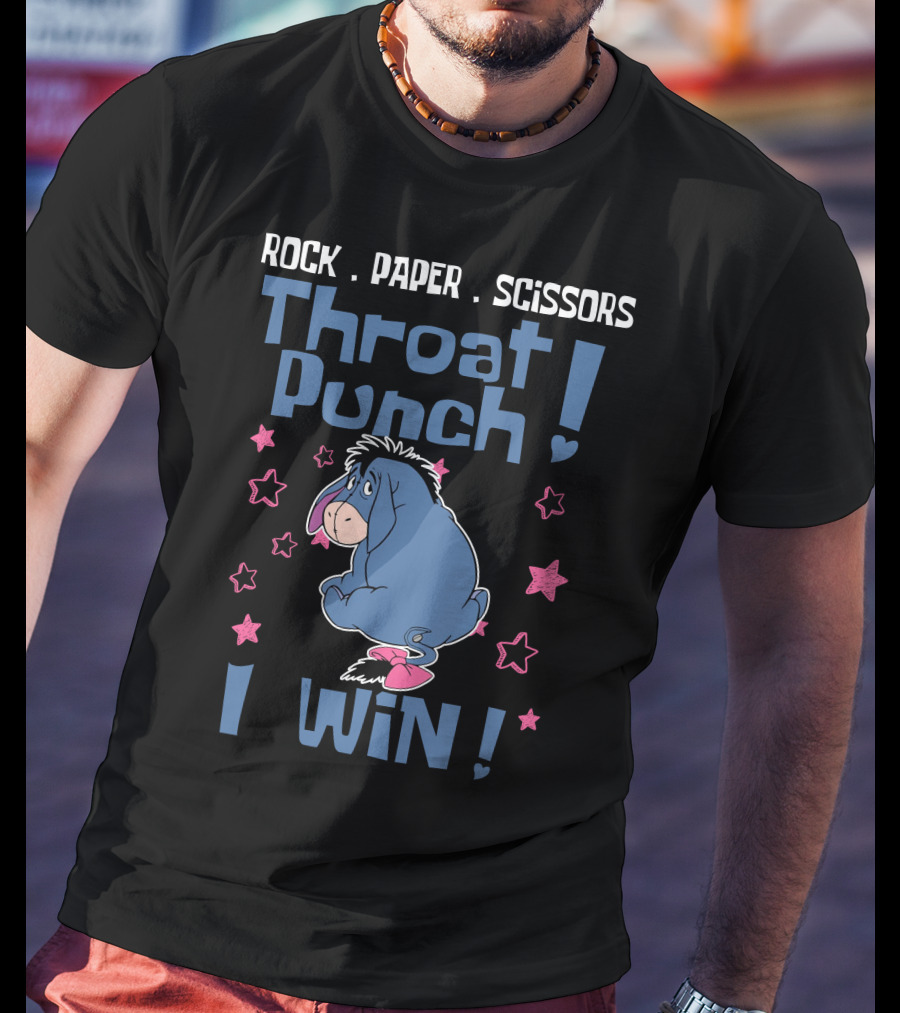Rock Paper Scissors Throat Punch I Win Eeyore T-Shirt