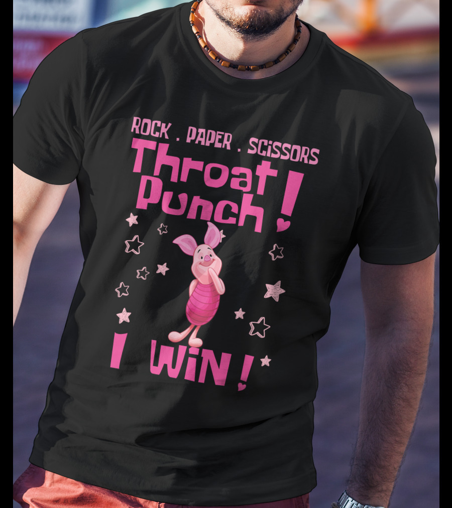 Rock Paper Scissors Throat Punch Piglet I Win T-Shirt