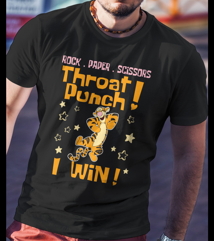 Rock Paper Scissors Throat Punch I Win Tigger T-Shirt