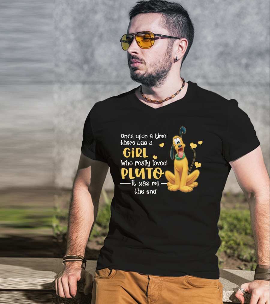 Once Upon A Time There Was A Girl Who Really Loved Pluto It Was Me The End T-Shirt
