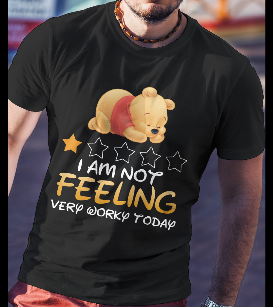 Pooh I Am Not Feeling Very Worky Today Sleeping Character Iconic Star T-Shirt