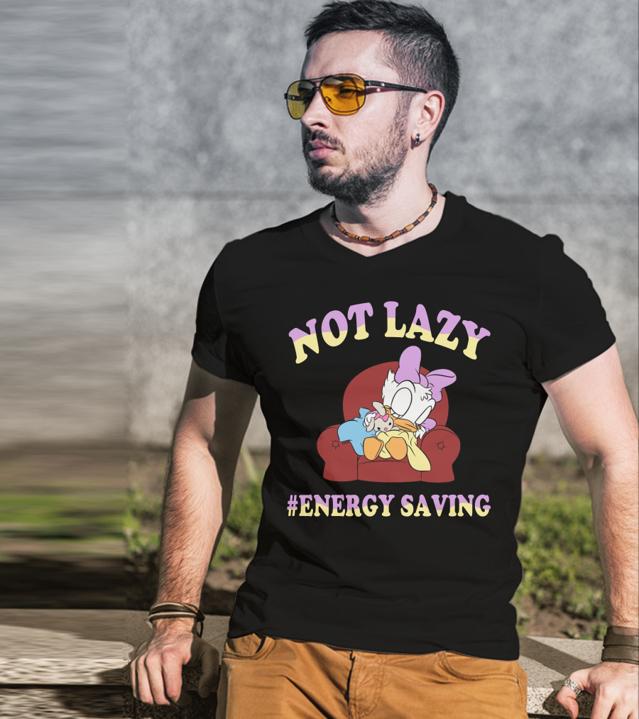 Not Lazy #Energy Saving Daisy Duck Sleeping On Chair T-Shirt