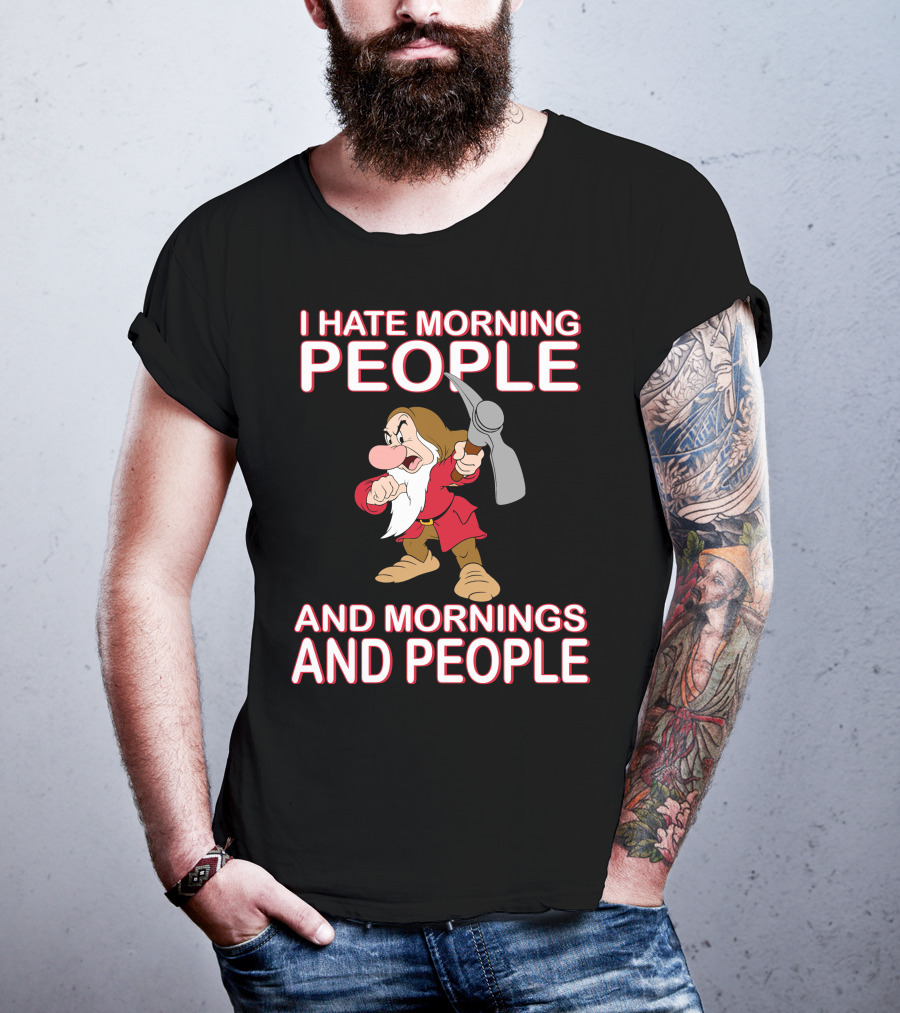 I Hate Morning People And Mornings And People Grumpy Character With Pickaxe T-Shirt