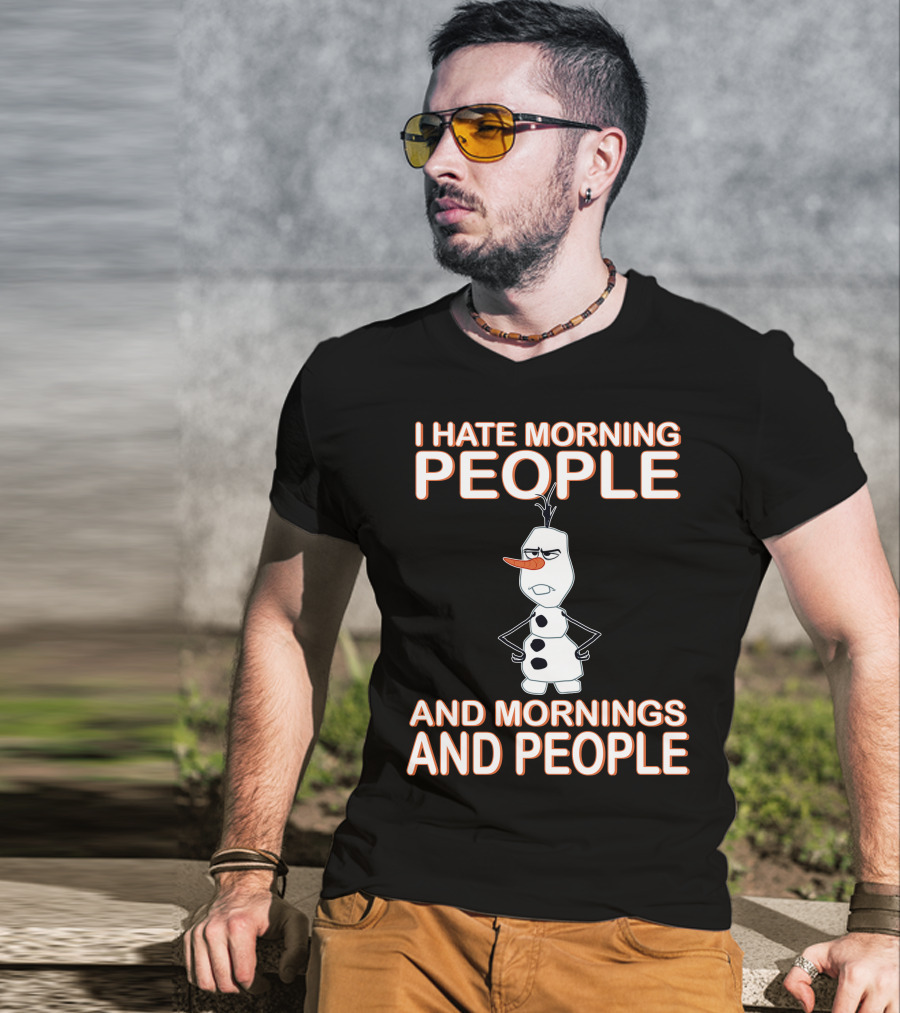 I Hate Morning People And Mornings And People Olaf Disney Frozen T-Shirt