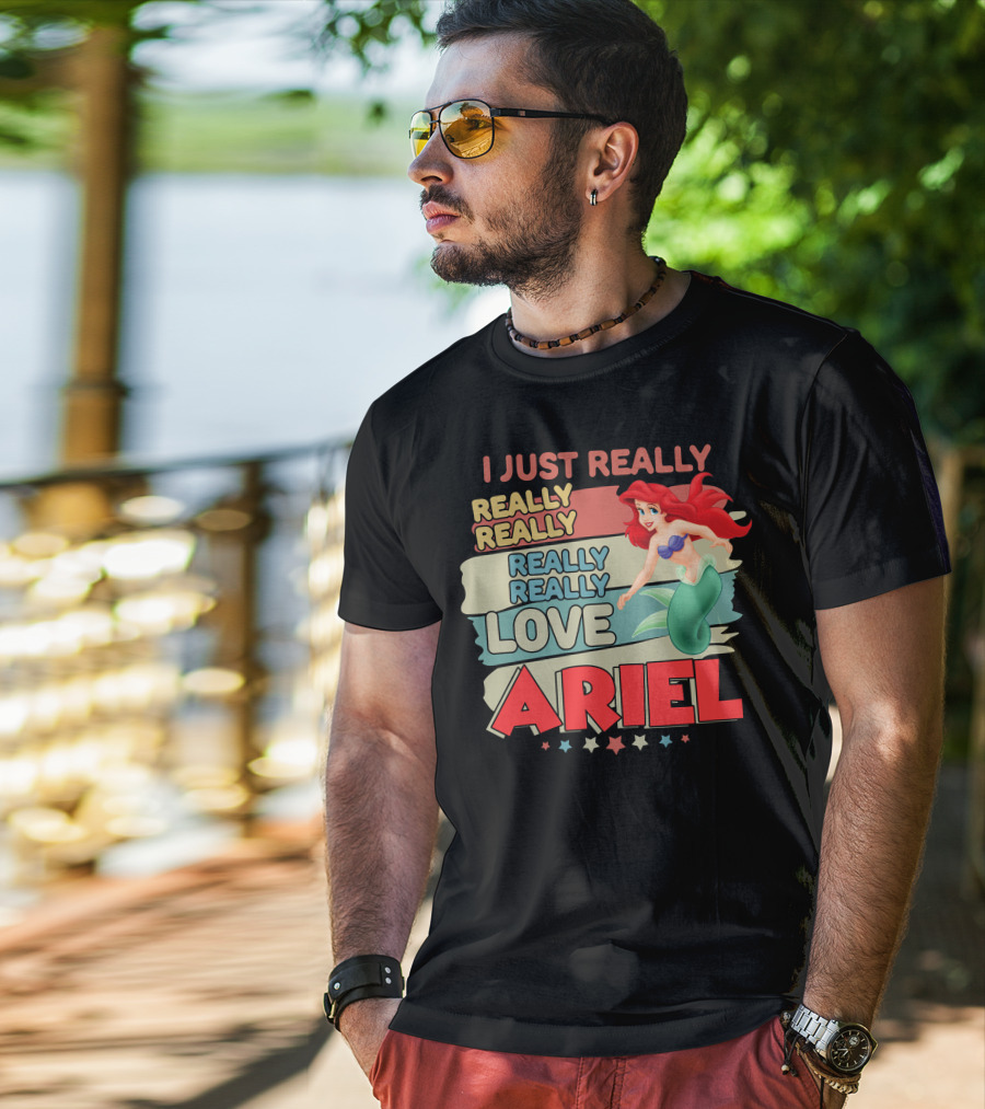 I Just Really Really Really Really Love Ariel T-Shirt