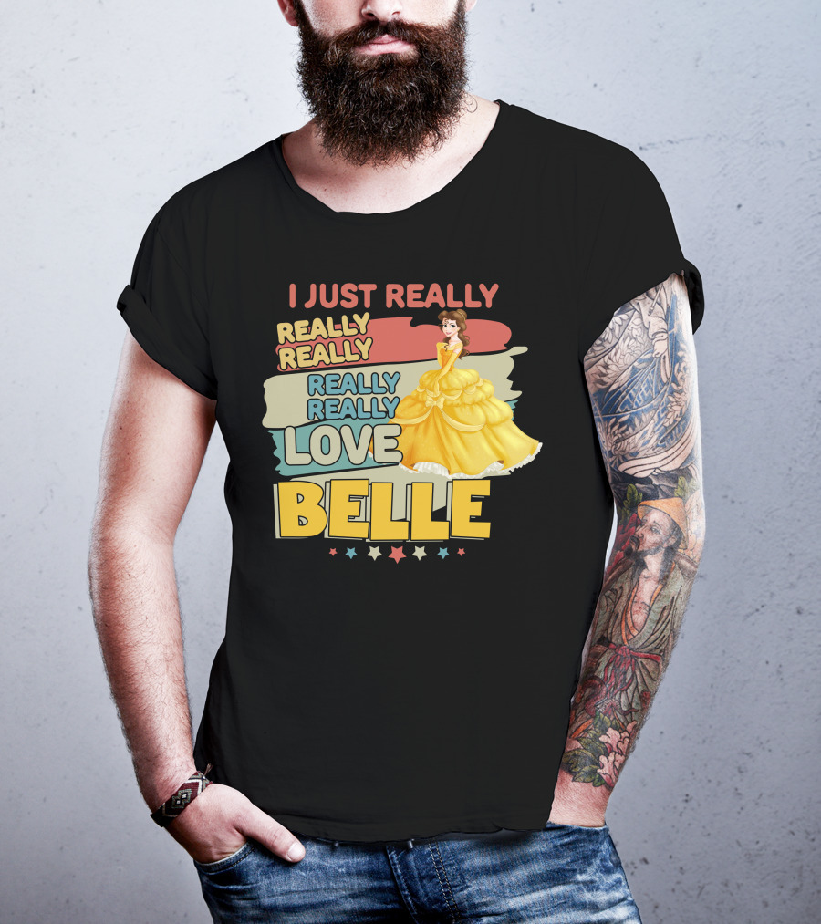 I Just Really Really Really Really Love Belle T-Shirt