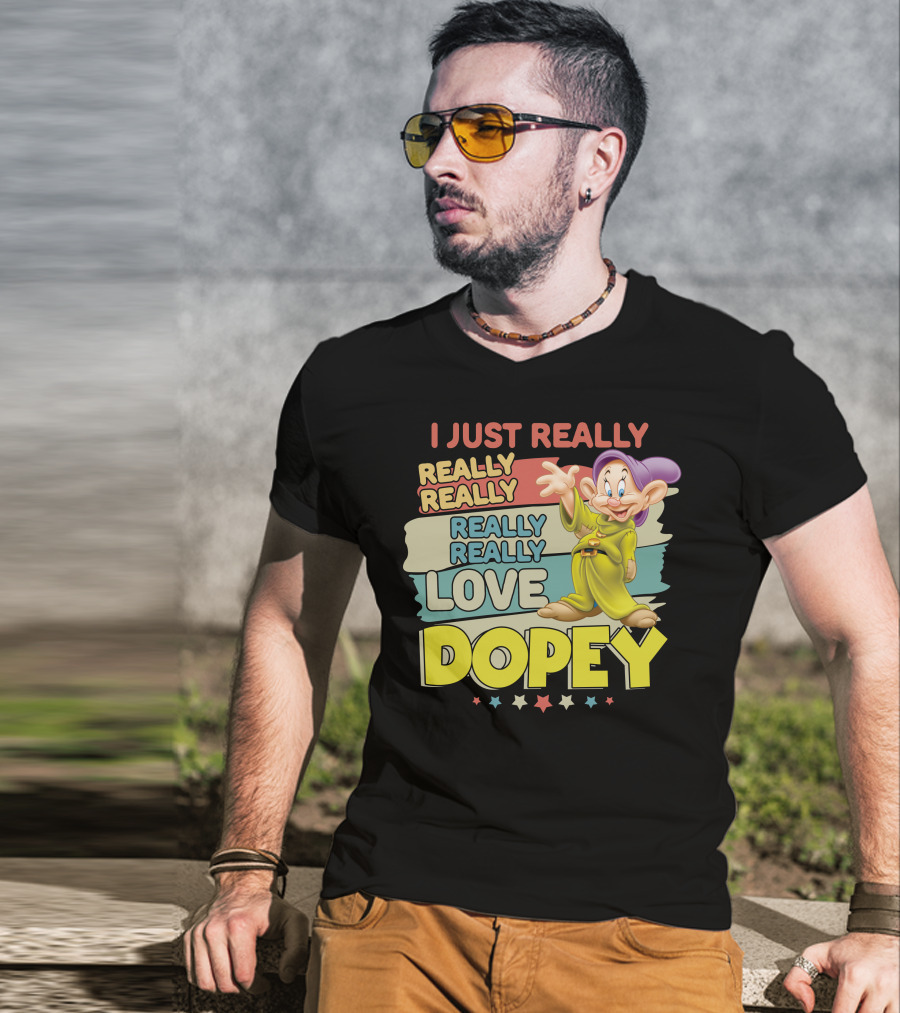 I Really Really Really Really Really Love Dopey T-Shirt