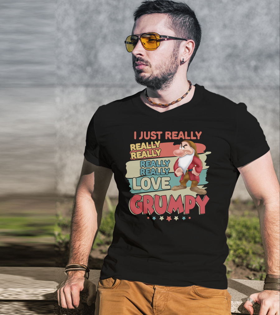 I Just Really Really Really Really Love Grumpy T-Shirt